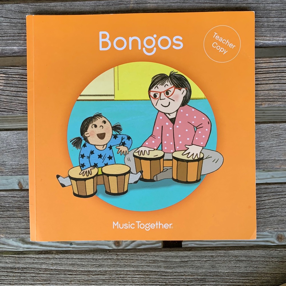 Music Together Bongos Family Songbook Teacher Copy Jaime Kim Gerald Kelley PreK